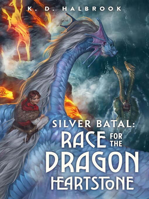 Title details for Race for the Dragon Heartstone by K. D. Halbrook - Available